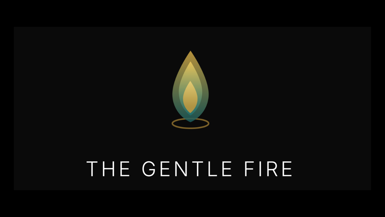 The Gentle Fire